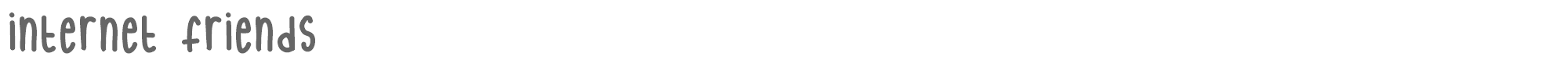 Internet Friends Internet Friends.ttf font preview